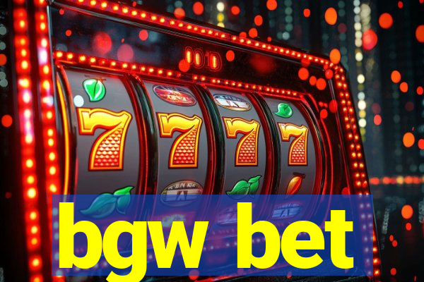 bgw bet